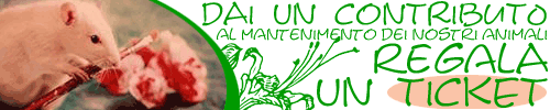 Dai un contributo al mantenimento dei nostri animali: regala un Ticket!